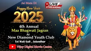 Live || MAA BHAGWATI JAGRAN 2025  | NEW DIAMOND YOUTH CLUB | Vijay Digital Movie Centre 98551 03152