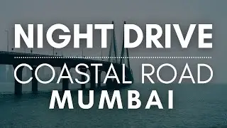 Mumbai Coastal Road Night Drive | Calm, Tunnel, and City Lights | VJourneys @VJourneys