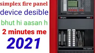 simplex fire 🔥 panel 4100 es device desible kare sirf 2 minutes me bhut hi aasan h mere dosto .