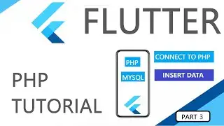 Flutter PHP-MySql tutorial part 3 Insert data