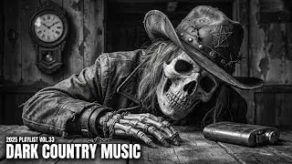 Dark Country Playlist | The Lone Skull Cowboy &ndash; Dust, Sin, and Dead Horizons#darkcountry