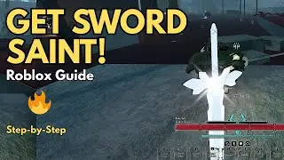 How to Get Sword Saint in Roblox 🔥 | Full Guide & Tips
