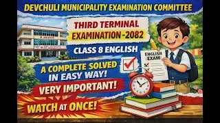 Class 8 English Second Term Exam 2082 | Devchuli Municipality | Complete Solved Paper