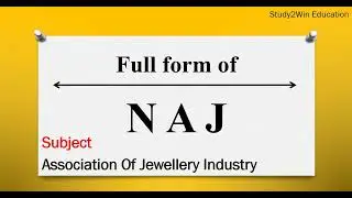 NAJ ka full form | Full form of NAJ in English | Subject - Association of jewellery industry
