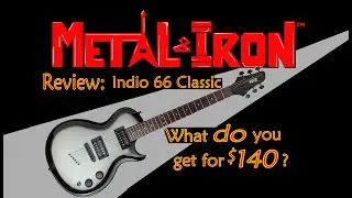 Review: Indio 66 Classic--Cheap guitar, so is it worth it?