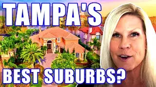 TOP 10 SUBURBS LIVING IN TAMPA FLORIDA | Moving To Tampa Florida | Tampa Florida Homes |