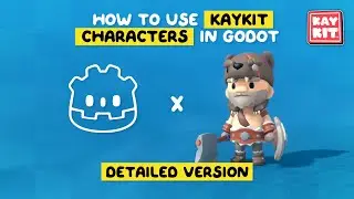 Using KayKit Characters In Godot (Detailed version)