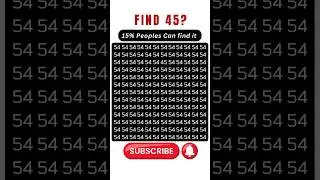 Can you find 45 🤯?| #viral #shorts #short #brainteaser #challenge #mindgames