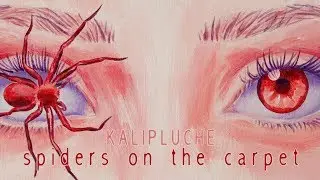 Kalipluche - Spiders on the carpet ♫ cinematic indie pop