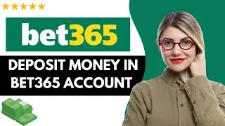 ✅ How to DEPOSIT MONEY IN BET365 ACCOUNT - FULL UPDATED GUIDE 🚀✨