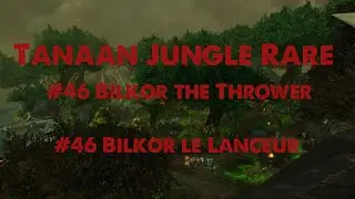 Bilkor the Thrower / Bilkor le lanceur - Tanaan Jungle Rare - WoW