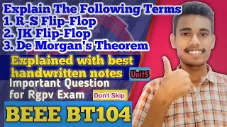 Rs,JK Flip-Flop, DeMorgan's Theorem | Rgpv Exam | Beee BT104 | Handwritten Notes 