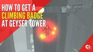 How To Get A Climbing Badge At Geyser Tower in Sable