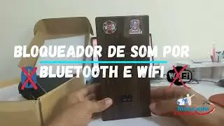 BLOQUEADOR DE SOM POR BLUETOOTH E WIFI LANÇAMENTO MAIS POTENTE