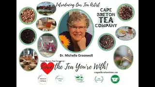 Introducing Our Tea Artist at the Cape Breton Tea Company