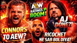 CLARK CONNORS AEW AA RAHA HAI?! AJ Styles Retirement? Ricochet Blast + AEW Ratings BOOM!