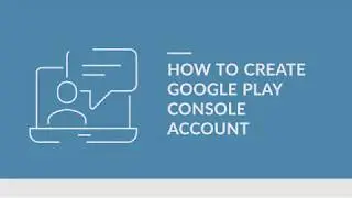How to create Google Play developer console account - App Maker AppsEazy