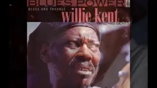 Willie Kent    ~   ''A Man And The Blues'' & ''Going Down The Road''  1994