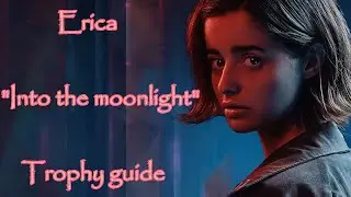 How to get the Into the Moonlight Ending in Erica
