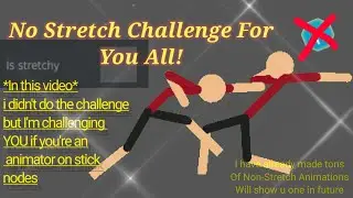I Challenge YOU! if ur a Stick Nodes Animator. || SN pro || KF