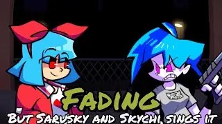 Fading but Sarusky and Skychi sings it | Cover FNF