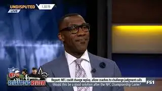 Report: NFL could change replay, allow coaches to challenge judgment calls - Undisputed