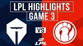 TES vs IG Highlights Game 3 | LPL 2025 Regional Finals | Top Esports vs Invictus Gaming