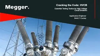 High Voltage Circuit Breaker - Testing Tactics