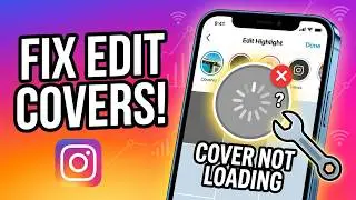 How To Fix Instagram Highlights Edit Cover Loading Problem | InstagramStory Highlight Error