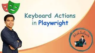 Keyboard Actions in Playwright | Simulate Typing, Shortcuts & Hotkeys | Playwright Tutorial