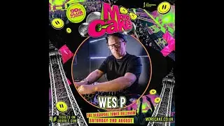 DJ Wes P - More Cake Tower Ballroom 2025