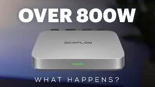 EcoFlow PowerStream - Using Over 800W