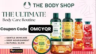 The Body Shop Discount Code OMCYQR For Extra Savings on Beauty
