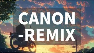 Canon - REMIX (Instrumental Version)