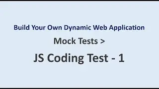 JS Coding Test 1 || Mock Tests  || Build Your Own Dynamic Web Application | NxtWave