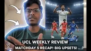 UCL WEEKLY REVIEW