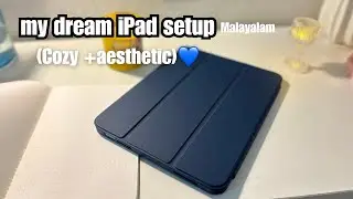 My dream iPad aesthetic setup!💙 Malayalam vlog #video #unboxing #ipad 