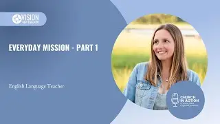 Everyday Mission - Part 1