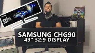 Samsung CHG90 - Test Driving Samsung's Latest Gaming Monitor - 49” QLED 32:9 Curved HDR Display