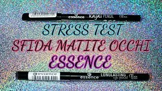 STRESS TEST + SFIDA Matite Occhi Essence - Quale vincer&agrave;?