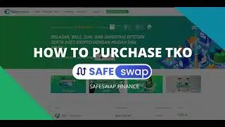 HOW TO BUY TKO  with SafeSwap