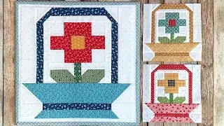 Серия &laquo;Sew Your Stash&raquo;, выпуск № 38 &mdash; блок-корзина с пружинами 8 и 16 дюймов!