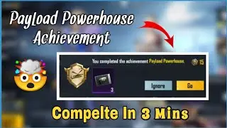 How to complete Payload Powerhouse achievement in pubg mobile 2020 | Iam Painkiller