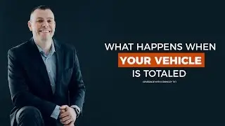 What happens when your vehicle is totaled
