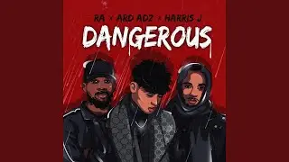 Dangerous