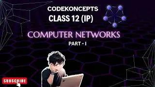 COMPUTER NETWORKING PART-I