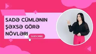 Sadə cümlənin şəxsə görə növləri 