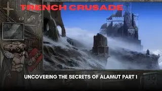 Окопный крестовый поход: разгадка тайн Аламута, часть 1 (#trenchcrusadelore #trenchcrusade)