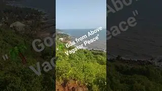 Breathtaking Vagator Hillside View 🌴🌊 | Goa&rsquo;s Coastal Beauty from Above #goa #beach #water #amazing