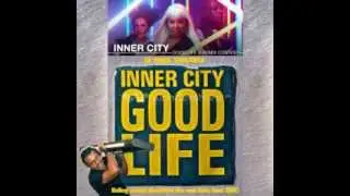 Inner City - Good Life - Halley Seidel Beautiful life and little time RMX)